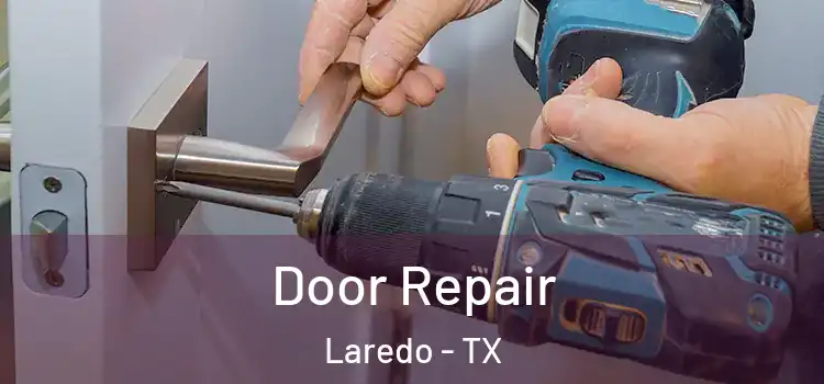 Door Repair Laredo - TX