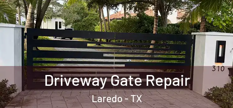 Driveway Gate Repair Laredo - TX