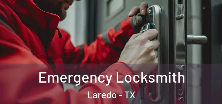 Emergency Locksmith Laredo - TX